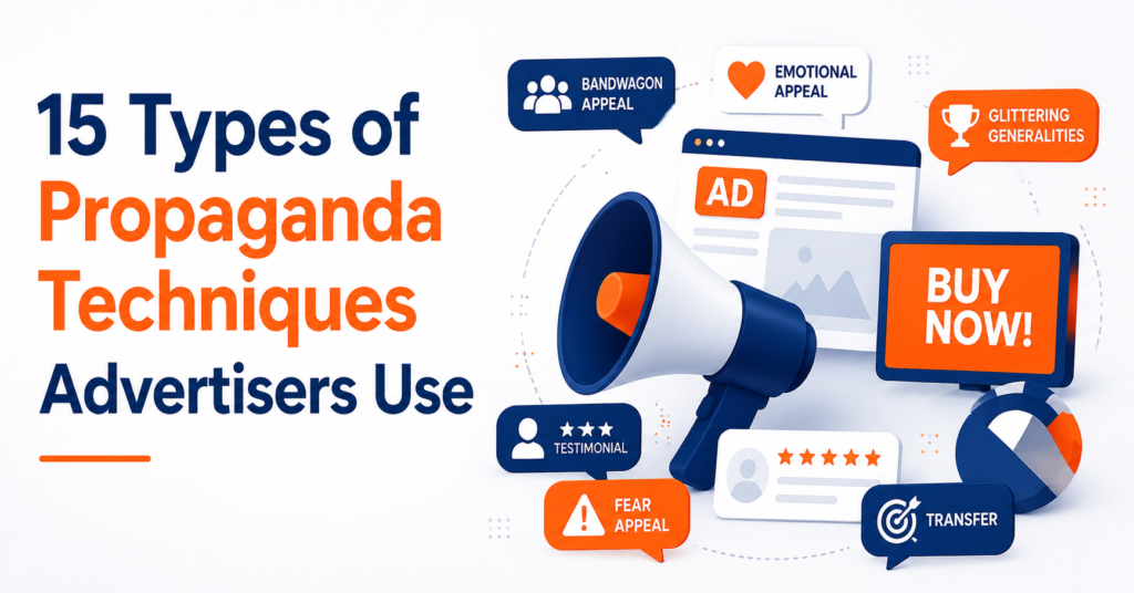 15 Types of Propaganda Techniques Advertisers Use