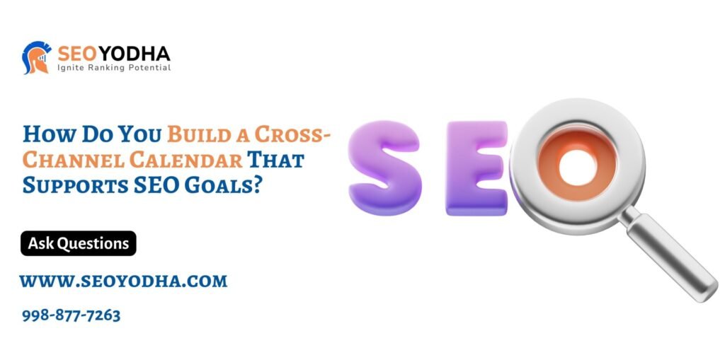 Cross-Channel Calendar