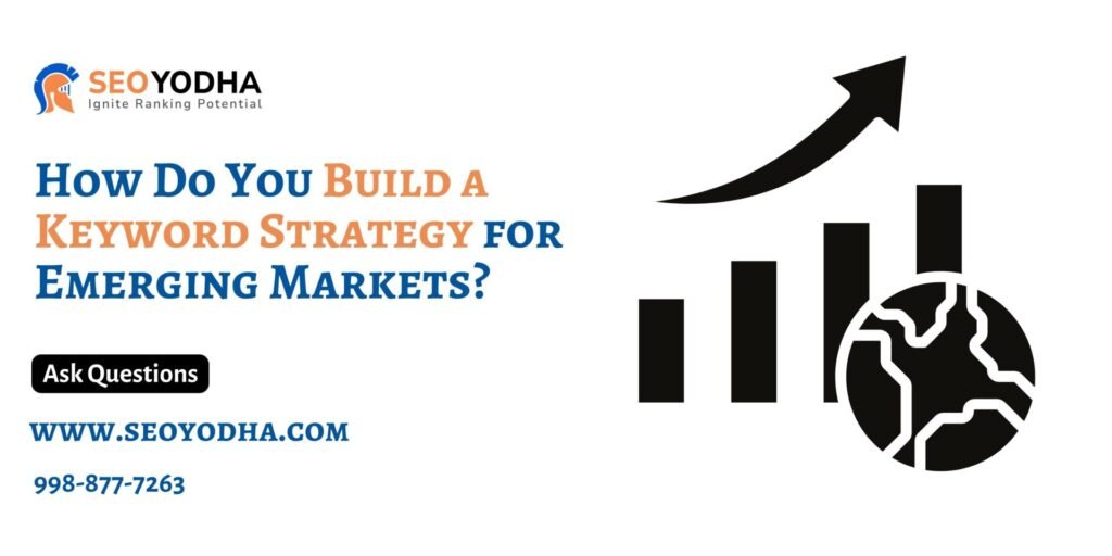 Keyword Strategy for Emerging Market