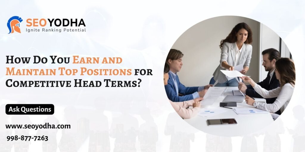 Earn and Maintain Top Positions