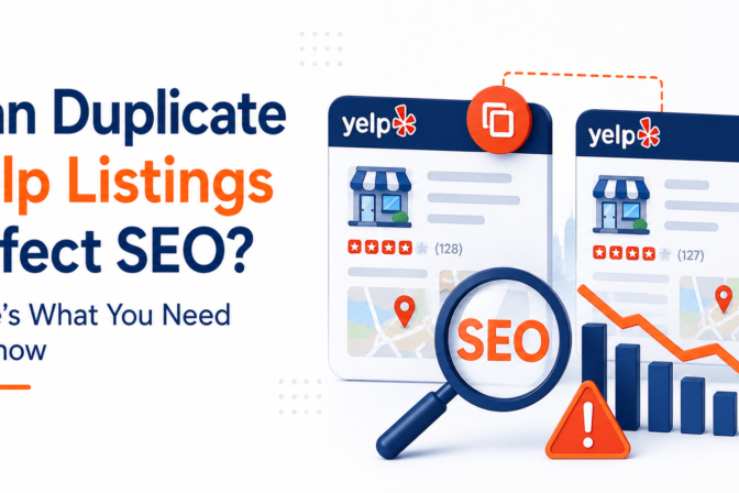 Can Duplicate Yelp Listings Affect SEO? Here’s What You Need to Know